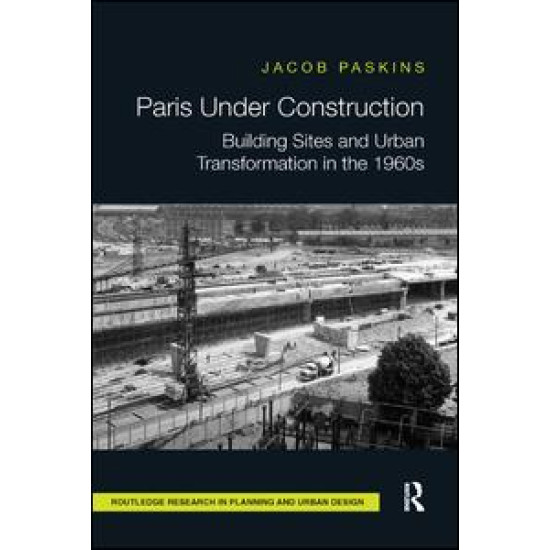 Paris Under Construction