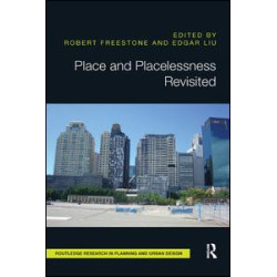 Place and Placelessness Revisited Place and Placelessness Revisited