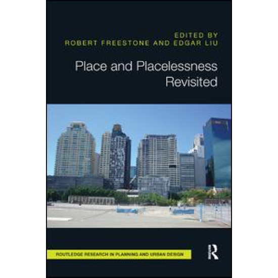 Place and Placelessness Revisited