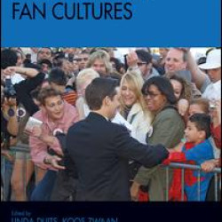 The Ashgate Research Companion to Fan Cultures