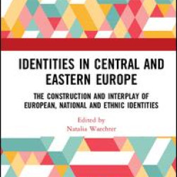 Identities in Central and Eastern Europe Identities in Central and Eastern Europe