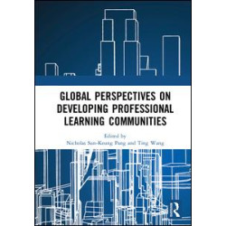 Global Perspectives on Developing Professional Learning Communities Global Perspectives on Developing Professional Learning Communities