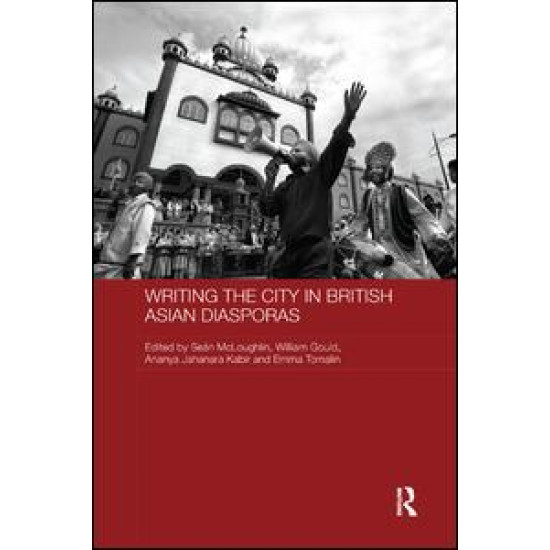 Writing the City in British Asian Diasporas