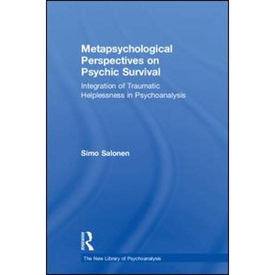 Metapsychological Perspectives on Psychic Survival Metapsychological Perspectives on Psychic Survival