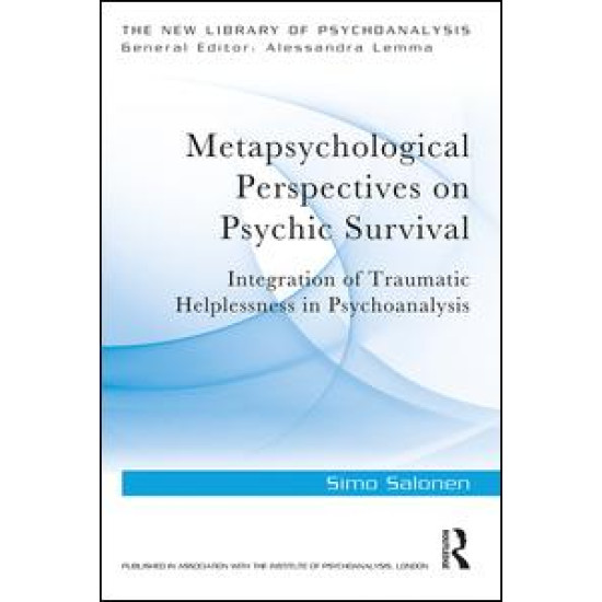 Metapsychological Perspectives on Psychic Survival Metapsychological Perspectives on Psychic Survival