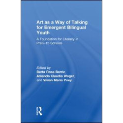 Art as a Way of Talking for Emergent Bilingual Youth