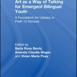 Art as a Way of Talking for Emergent Bilingual Youth
