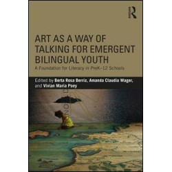 Art as a Way of Talking for Emergent Bilingual Youth