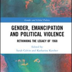 Gender, Emancipation, and Political Violence