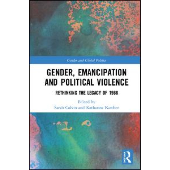 Gender, Emancipation, and Political Violence