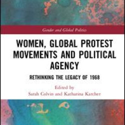Women, Global Protest Movements, and Political Agency