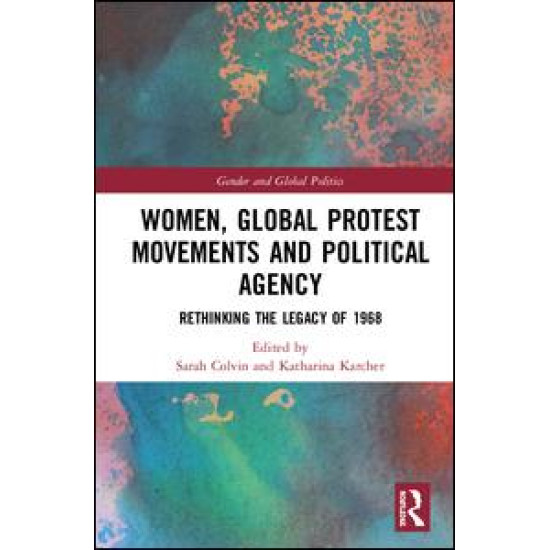 Women, Global Protest Movements, and Political Agency