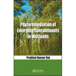 Phytoremediation of Emerging Contaminants in Wetlands