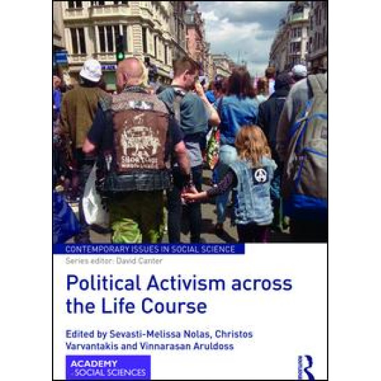 Political Activism across the Life Course Political Activism across the Life Course