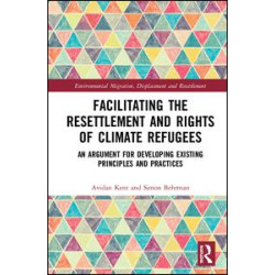 Facilitating the Resettlement and Rights of Climate Refugees