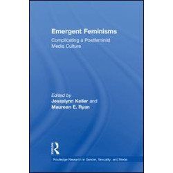 Emergent Feminisms