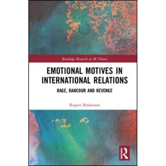 Emotional Motives in International Relations