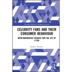 Celebrity Fans and Their Consumer Behaviour Celebrity Fans and Their Consumer Behaviour