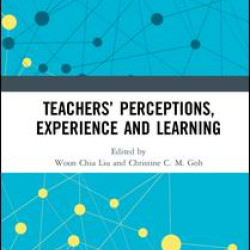Teachers’ Perceptions, Experience and Learning Teachers’ Perceptions, Experience and Learning
