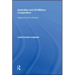 Australian and US Military Cooperation Australian and US Military Cooperation