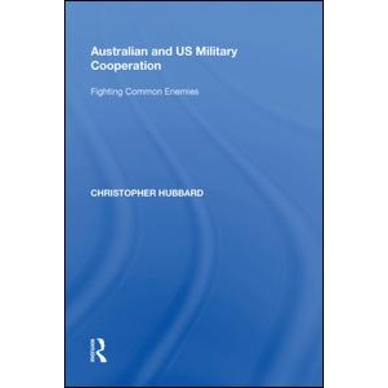 Australian and US Military Cooperation Australian and US Military Cooperation