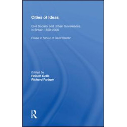 Cities of Ideas: Civil Society and Urban Governance in Britain 1800¿2000 Cities of Ideas: Civil Society and Urban Governance in Britain 1800¿2000