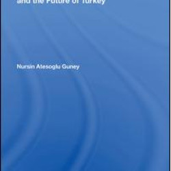 Contentious Issues of Security and the Future of Turkey Contentious Issues of Security and the Future of Turkey