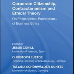 Corporate Citizenship, Contractarianism and Ethical Theory Corporate Citizenship, Contractarianism and Ethical Theory