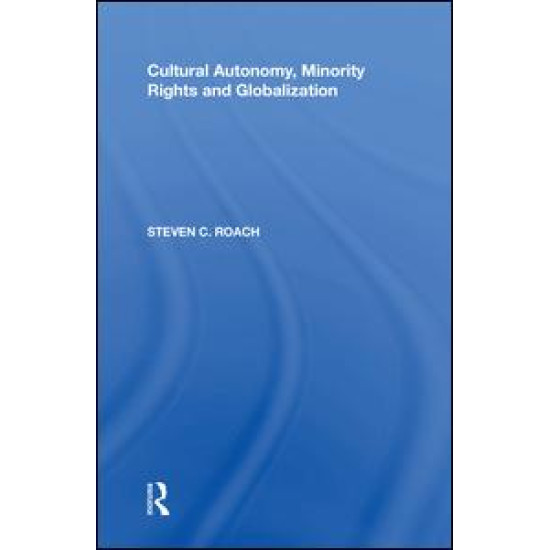 Cultural Autonomy, Minority Rights and Globalization