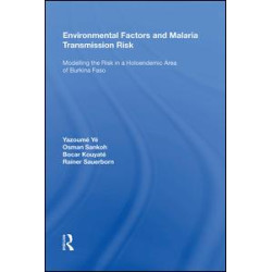 Environmental Factors and Malaria Transmission Risk Environmental Factors and Malaria Transmission Risk