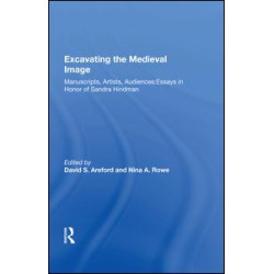 Excavating the Medieval Image Excavating the Medieval Image