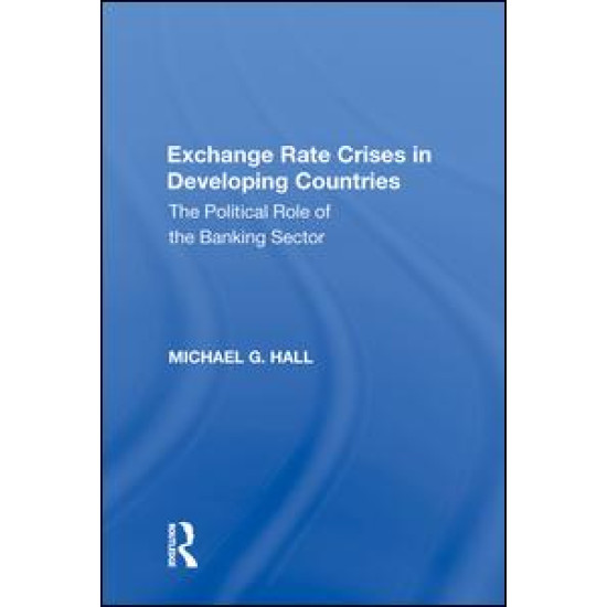 Exchange Rate Crises in Developing Countries