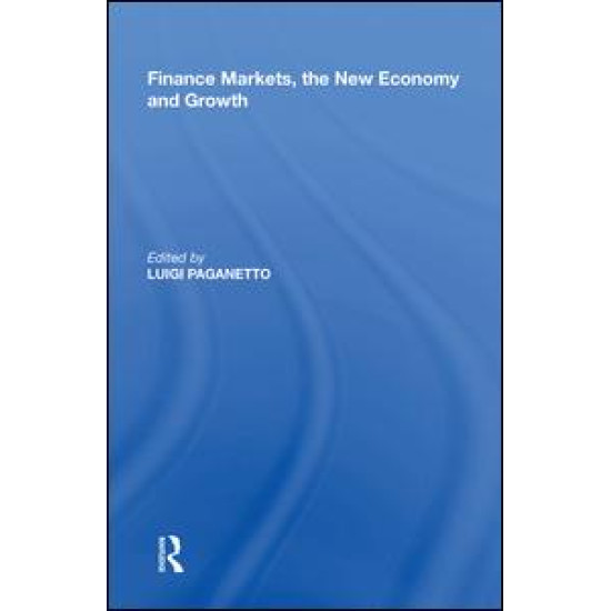 Finance Markets, the New Economy and Growth