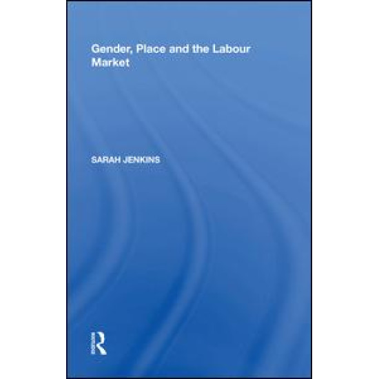 Gender, Place and the Labour Market