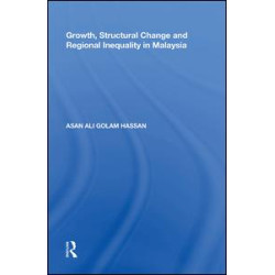 Growth, Structural Change and Regional Inequality in Malaysia