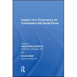 Impact of e-Commerce on Consumers and Small Firms Impact of e-Commerce on Consumers and Small Firms