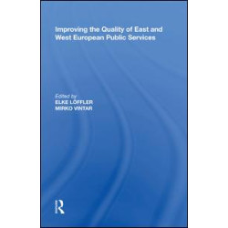 Improving the Quality of East and West European Public Services