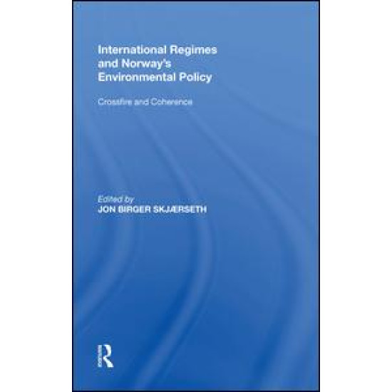 International Regimes and Norway's Environmental Policy