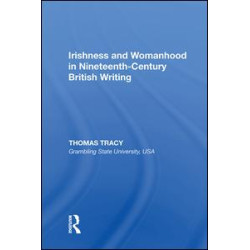 Irishness and Womanhood in Nineteenth-Century British Writing