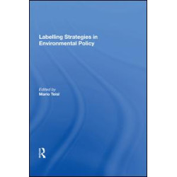 Labelling Strategies in Environmental Policy