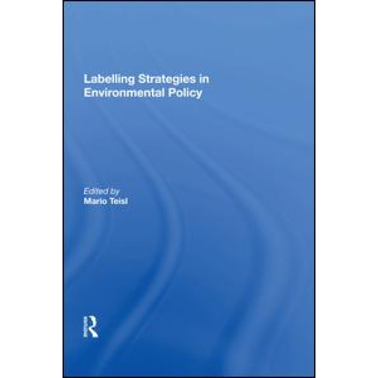 Labelling Strategies in Environmental Policy