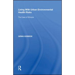 Living With Urban Environmental Health Risks Living With Urban Environmental Health Risks