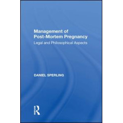 Management of Post-Mortem Pregnancy Management of Post-Mortem Pregnancy
