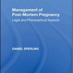 Management of Post-Mortem Pregnancy Management of Post-Mortem Pregnancy