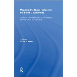 Mapping the Rural Problem in the Baltic Countryside Mapping the Rural Problem in the Baltic Countryside