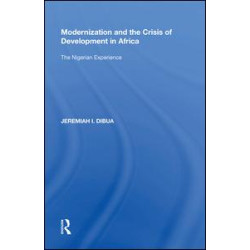 Modernization and the Crisis of Development in Africa Modernization and the Crisis of Development in Africa