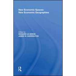 New Economic Spaces: New Economic Geographies New Economic Spaces: New Economic Geographies