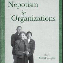 Nepotism in Organizations Nepotism in Organizations