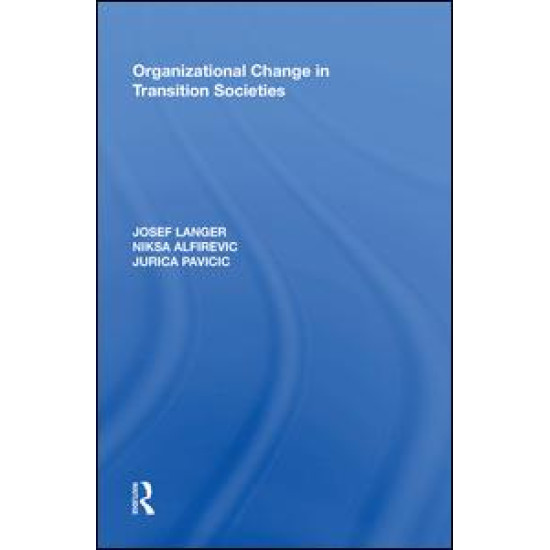 Organizational Change in Transition Societies