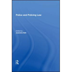 Police and Policing Law Police and Policing Law